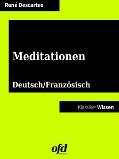 Meditationen - Méditations métaphysiques (eBook, ePUB) - Edition, Ofd; Descartes, René