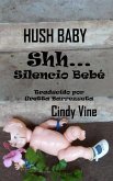 Shh...Silencio Bebe (eBook, ePUB)