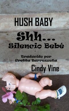 Shh...Silencio Bebe (eBook, ePUB) - Vine, Cindy