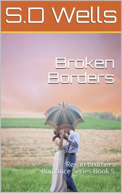 Cover Broken Borders (Regan Brothers, #5) (eBook, ePUB)