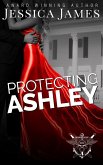 Protecting Ashley (eBook, ePUB)