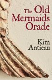 The Old Mermaids Oracle (eBook, ePUB) The Old Mermaids Oracle (eBook, ePUB)