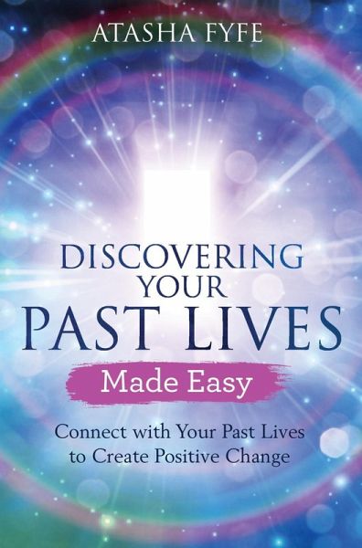 Discovering Your Past Lives Made Easy (eBook, ePUB) Discovering Your Past Lives Made Easy (eBook, ePUB)