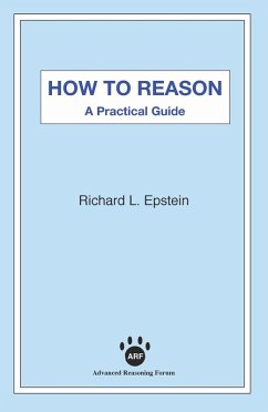 How to Reason (eBook, ePUB) - Epstein, Richard L.