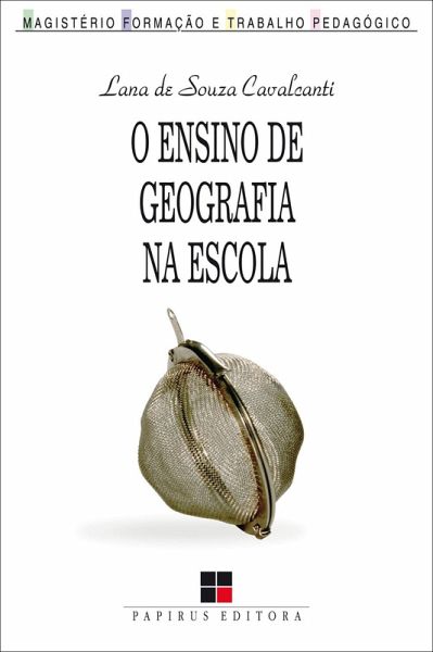 O ensino de geografia na escola (eBook, ePUB) O ensino de geografia na escola (eBook, ePUB)