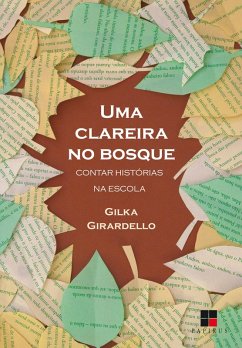 Uma clareira no bosque (eBook, ePUB) - Girardello, Gilka