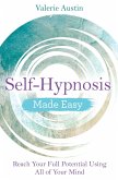 Self-Hypnosis Made Easy (eBook, ePUB)