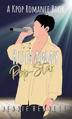 Runaway Pop-Star (K-pop Romance, #6) (eBook, ePUB) - Bennett, Jennie