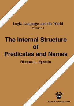 The Internal Structure of Predicates and Names (eBook, PDF)