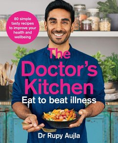 The Doctor's Kitchen - Eat to Beat Illness - Aujla, Dr Rupy
