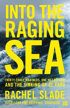 Into the Raging Sea - Slade, Rachel