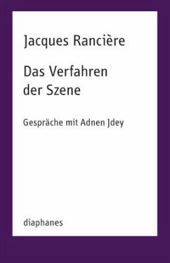 Das Verfahren der Szene - Rancière, Jacques