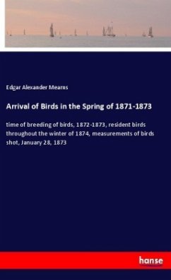 Arrival of Birds in the Spring of 1871-1873