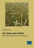 Der Spelz oder Dinkel