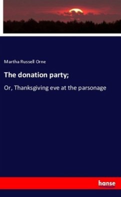 The donation party; - Orne, Martha Russell