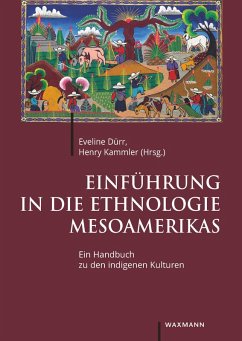 Einführung in die Ethnologie Mesoamerikas (eBook, PDF)