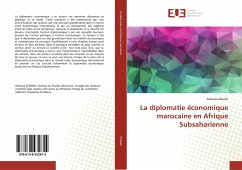 La diplomatie économique marocaine en Afrique Subsaharienne - Zebakh, Maissaa