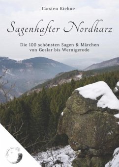 Sagenhafter Nordharz - Kiehne, Carsten