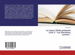La Leçon Vitale présente Livre 2 &quote; Les Dernières Larmes &quote;