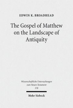 The Gospel of Matthew on the Landscape of Antiquity (eBook, PDF) - Broadhead, Edwin K.
