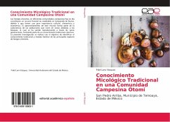 Conocimiento Micológico Tradicional en una Comunidad Campesina Otomí - Lara Vázquez, Fidel