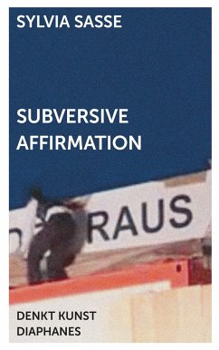 Subversive Affirmation - Sasse, Sylvia