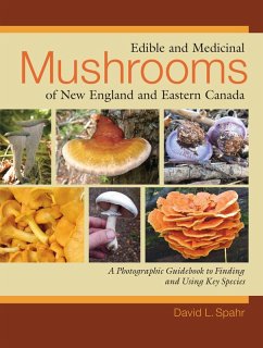 Edible and Medicinal Mushrooms of New England and Eastern Canada (eBook, ePUB) - Spahr, David L.