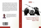 La prison à l'épreuve du temps en Côte d'Ivoire depuis 1893