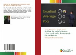 Análise da satisfação dos clientes através do composto de marketing - Lauxen, Verner Augusto;Visentini, Monize S.