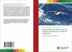 Capacidade de biossorção de metais pesados em resíduos orgânicos - Fabricio Sena, Leandro;J. M. Barros, Aldre