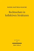 Rechtsschutz in kollektiven Strukturen (eBook, PDF)