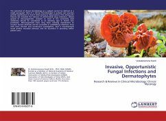 Invasive, Opportunistic Fungal Infections and Dermatophytes