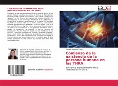 Comienzo de la existencia de la persona humana en las THRA - Goga, Daniela Alejandra