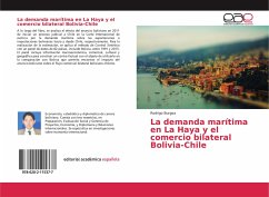 La demanda marítima en La Haya y el comercio bilateral Bolivia-Chile - Burgoa, Rodrigo