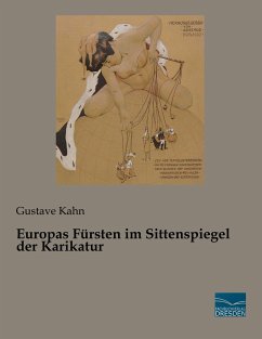 Europas Fürsten im Sittenspiegel der Karikatur - Kahn, Gustave