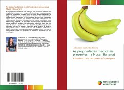 As propriedades medicinais presentes na Musa (Banana) - Vieira dos Santos Beserra, Letícia