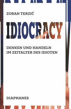 Idiocracy - Terzic, Zoran