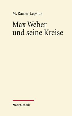 Max Weber und seine Kreise (eBook, PDF) - Lepsius, M. Rainer