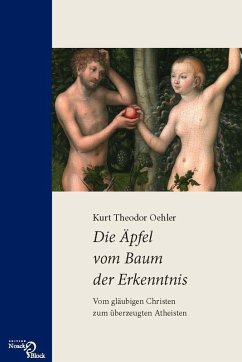 Die Äpfel vom Baum der Erkenntnis (eBook, PDF) - Oehler, Kurt Theodor