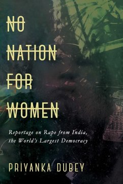 No Nation for Women (eBook, ePUB) - Dubey, Priyanka