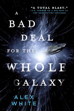 Cover A Bad Deal for the Whole Galaxy (eBook, ePUB)