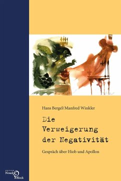 Die Verweigerung der Negativität (eBook, PDF) - Bergel, Hans; Winkler, Manfred