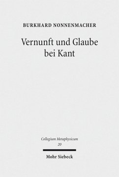 Vernunft und Glaube bei Kant (eBook, PDF) - Nonnenmacher, Burkhard