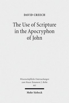 The Use of Scripture in the Apocryphon of John (eBook, PDF) - Creech, David
