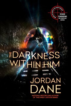 The Darkness Within Him (Ryker Townsend FBI Profiler Series, #4) (eBook, ePUB) - Dane, Jordan