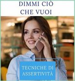 Dimmi ciò che vuoi (eBook, ePUB)