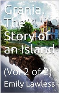 Grania, The Story of an Island; vol. 2/2 (eBook, PDF) - Lawless, Emily