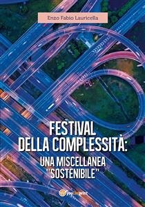 Festival della complessità: una miscellanea 
