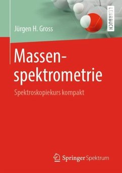 Massenspektrometrie - Gross, Jürgen H