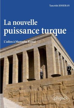 Cover La nouvelle puissance turque. L'adieu à Mustapha Kemal